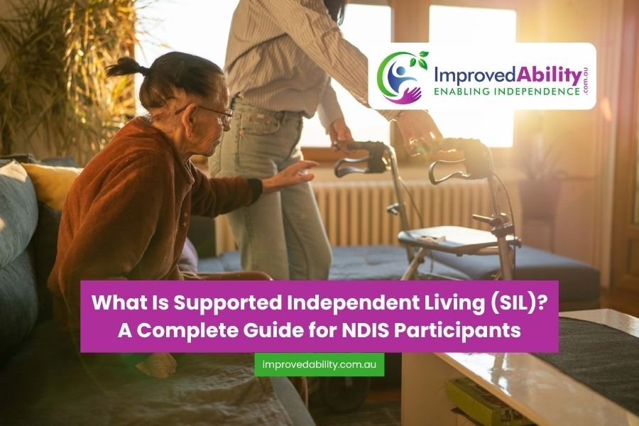 NDIS participant receiving Supported Independent Living assistance at home